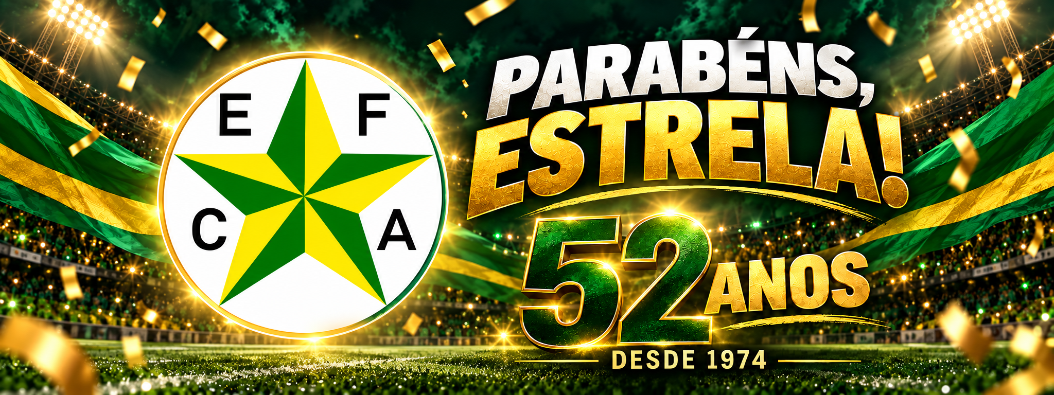 Parabéns, Estrela! 52 anos desde 1974